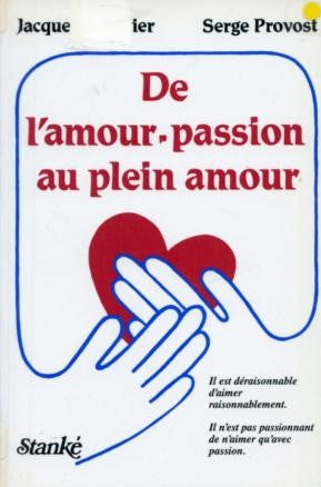 Livre De l'amour-passion au plein amour - Jacques Cuerrier (Livre d'occasion) - ISBN 2760403408