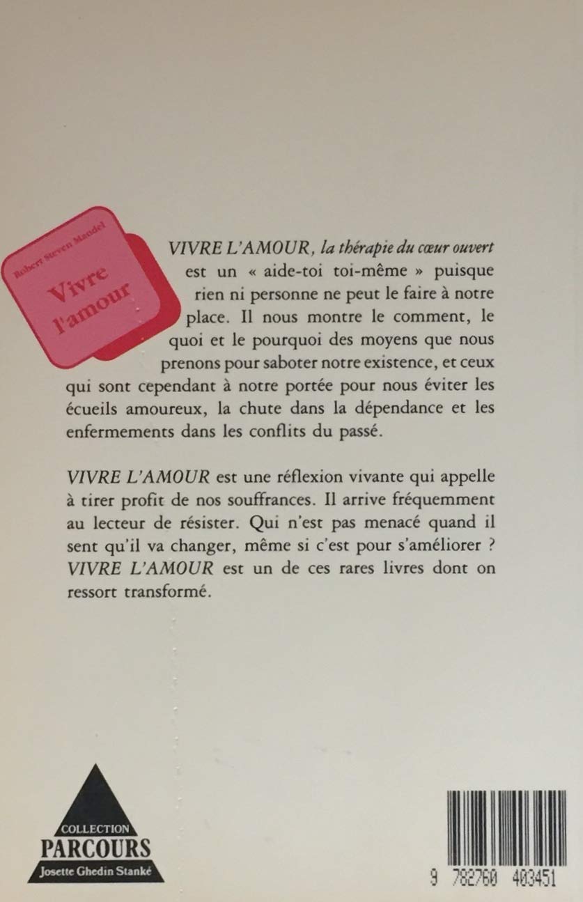 Livre Vivre l'amour : la thérapie du coeur ouvert - Robert Steven Mandel (Livre d'occasion) - ISB...