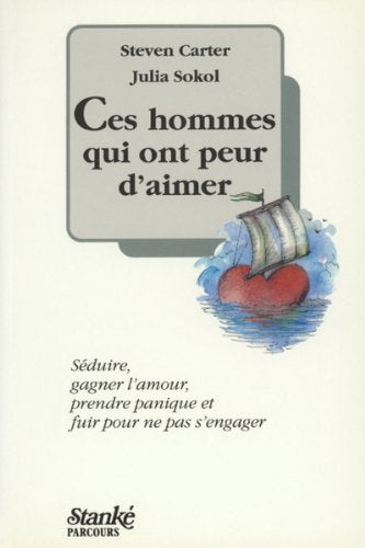 Livre Ces hommes qui ont peur d'aimer - Steven Carter (Livre d'occasion) - ISBN 2760403572
