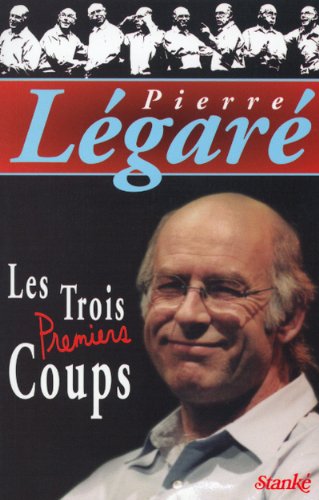 Livre Les trois premiers coups (Pierre Légaré) (Livre d'occasion) - ISBN 2760406636