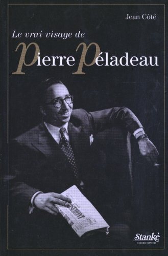 Livre Le vrai visage de Pierre Péladeau - Jean Côté (Livre d'occasion) - ISBN 2760408817