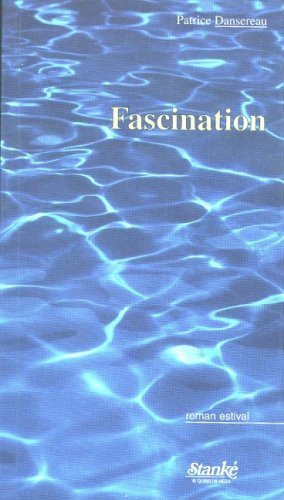 Livre Fascination - Patrice Dansereau (Livre neuf) - ISBN 2760410013