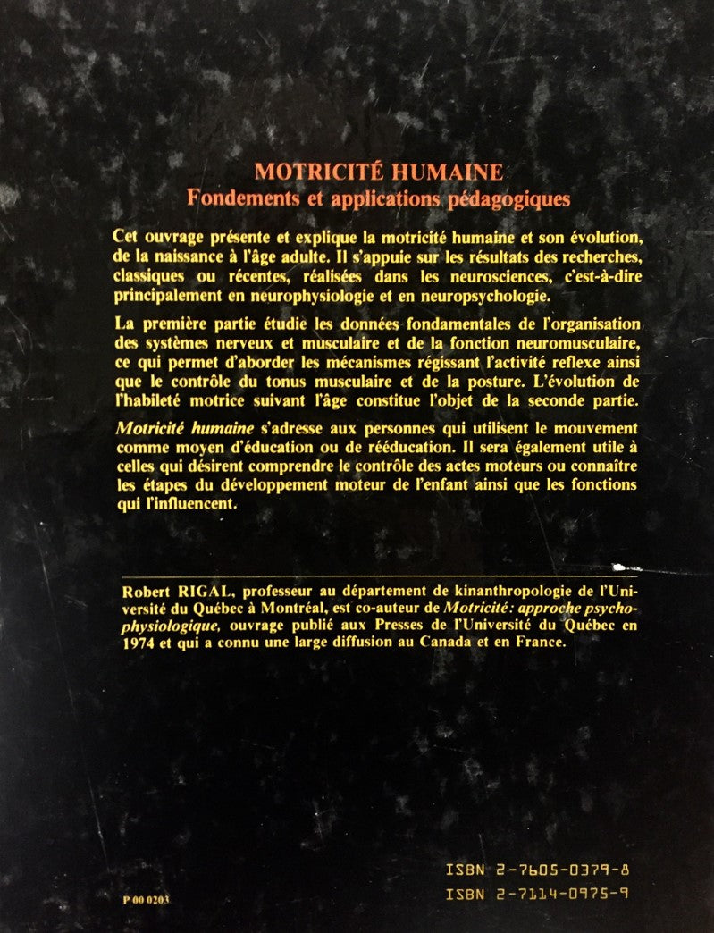 Livre Motricité humaine: Fondements et applications pédagogiques - Robert Rigal (Livre d'occasion...