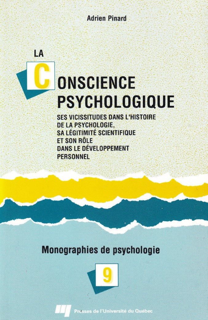 Livre Ses vicissitudes dans l'histoire de la psychologie, sa légitimité scientifique et son rôle ...