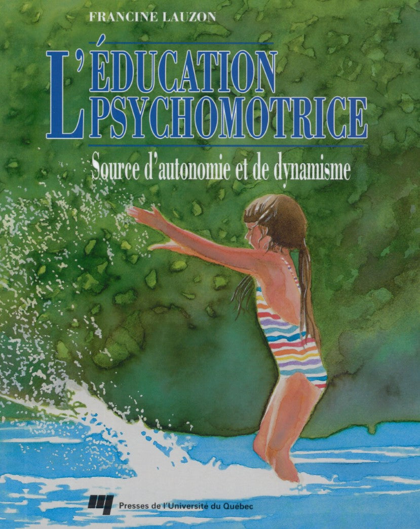 Livre L'éducation psychomotrice - Francine Lauzon (Livre d'occasion) - ISBN 2760505979