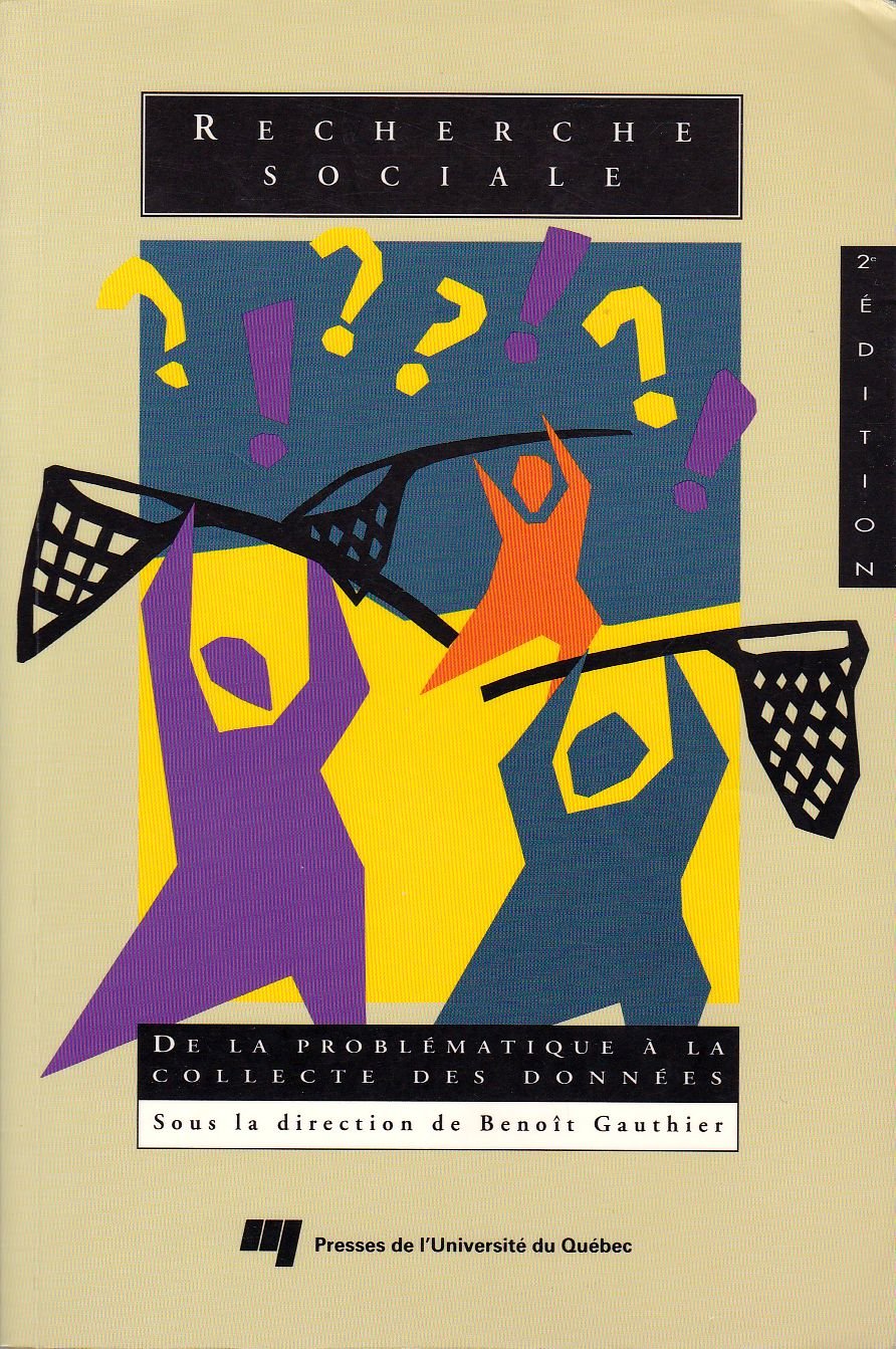 Livre Recherche sociale : de la problématique à la collecte des données - Benoît Gauthier (Livre ...