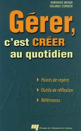 Livre Gérer, c'est créer au quotidien (Livre neuf) - ISBN 2760514463