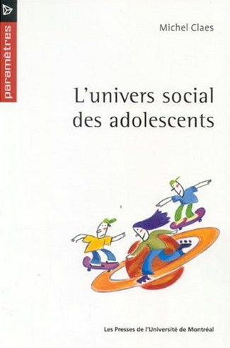 Livre L'univers social des adolescents - Michel Claes (Livre d'occasion) - ISBN 2760618072