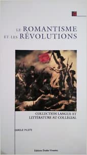 Livre Langue et littérature au collégial : Le romantisme et les révolutions (Carole Pilote)...