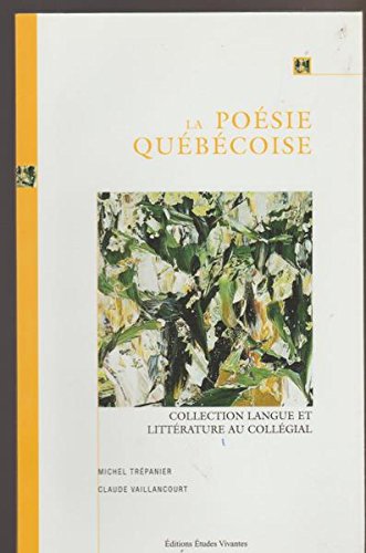 Livre La poésie québécoise - Michel Trépanier (Livre d'occasion) - ISBN 2760706478