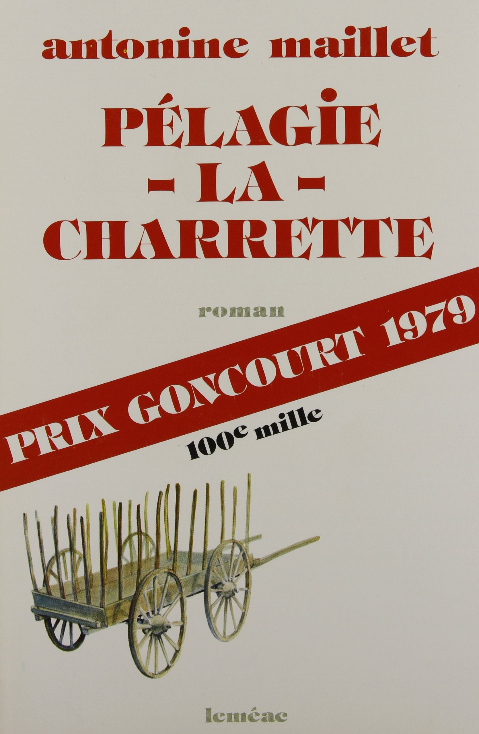 Livre Pélagie - LA - Charette - Antonine Maillet (Livre d'occasion) - ISBN 276093036X