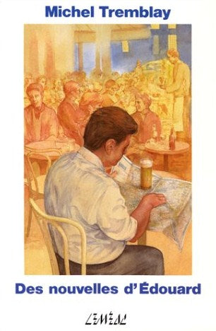 Livre Chronique du Plateau Mont-Royal # 4 : Des nouvelles d'Édouard (Michel Tremblay) (Livre...