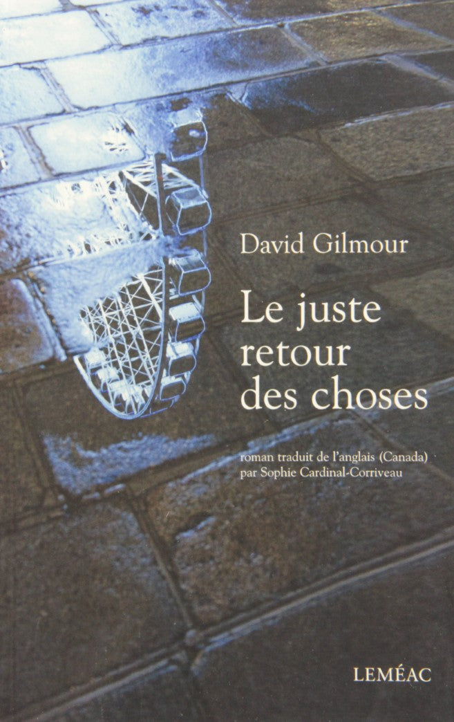 Livre Le juste retour des choses - David Gilmour (Livre d'occasion) - ISBN 2760933571