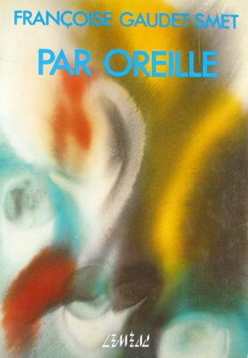 Livre Par oreille - Françoise Gaudet-Smet (Livre d'occasion) - ISBN 2760951189