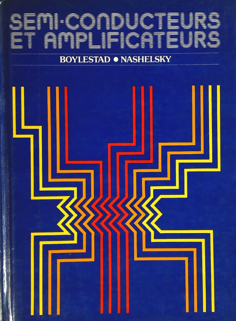 Livre Semi-conducteurs et amplificateurs - Boylestad (Livre d'occasion) - ISBN 2761300130