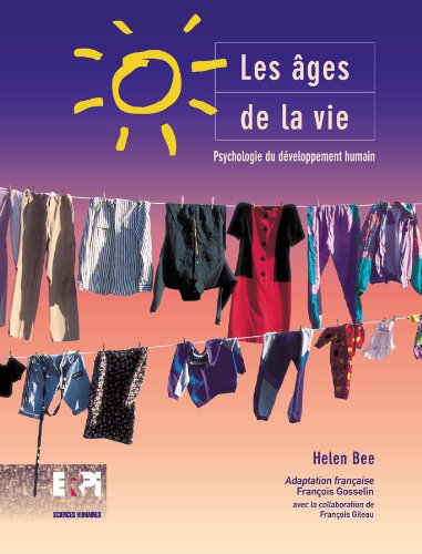 Livre Les âges de la vie: Psychologie du développement humain - Helen L. Bee (Livre d'occasion) -...