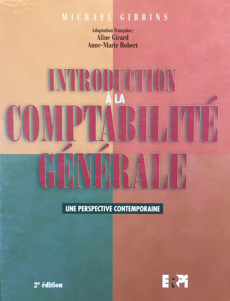 Livre Introduction à la comptabilité générale: Une perspective contemporaine - Michael Gibbins (L...