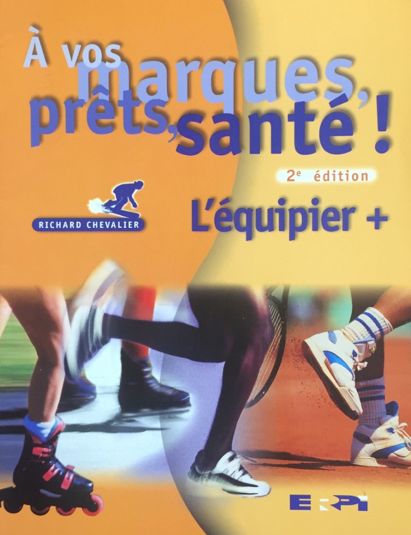 Livre À vos marques, prêts, santé! (L'équipier +) (2e édition) (Livre d'occasion) - ISBN 2761311973