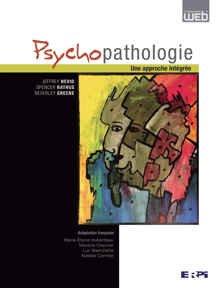 Livre Psychopathologie : Une approche intégrée - Jeffrey Nevid (Livre d'occasion) - ISBN 2761330692