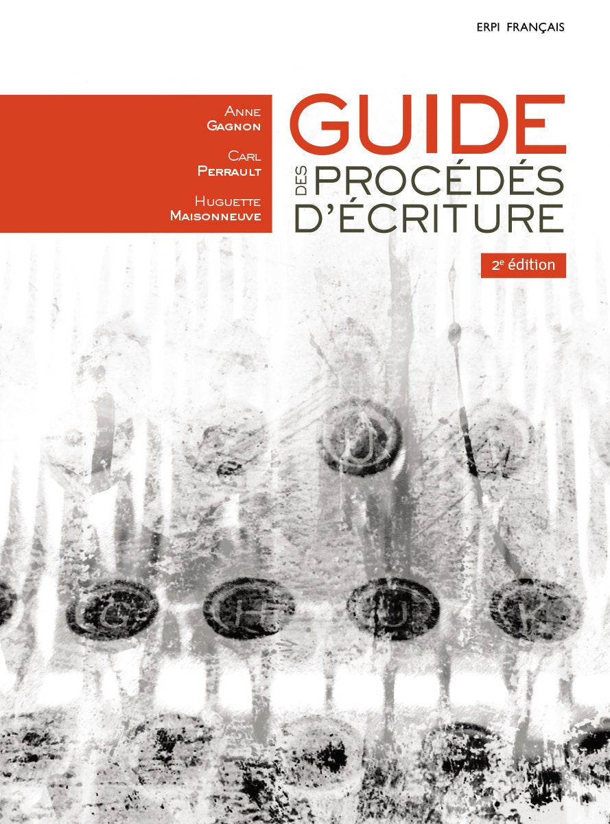 Livre Guide des procédés d'écriture (2e édition) - Anne Gagnon (Livre d'occasion) - ISBN 2761354729