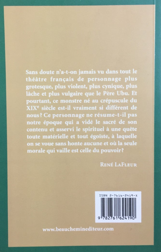 Parcours d'une Oeuvre : Ubu Roi : Texte intégral (Alfred Jarry)