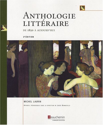 Livre Anthologie littéraire de 1850 à aujourd'hui (2e édition) - Michel Laurin (Livre d'occasion)...
