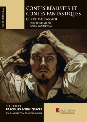 Livre Parcours d'une Oeuvre : Contes réalistes et contes fantastiques (Guy de Maupassant) (Livre...