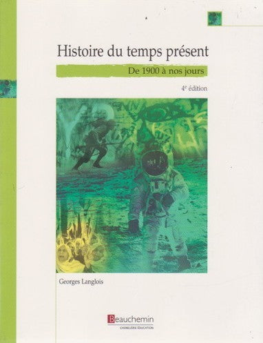 Livre Histoire du temps présent : de 1900 à nos jours (4e édition) - Georges Langlois (Livre d'oc...