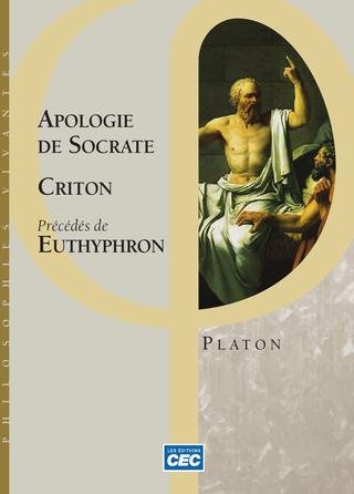 Livre Apologie de socrate - Criton - Précédés de Euthyphron - Platon (Livre d'occasion) - ISBN 27...