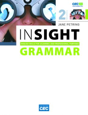 Livre Insight : English Skills for Academic and Professional Purpose : Grammar (Jane Petring)...