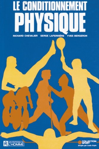Livre Le conditionnement physique - Collectif (Livre d'occasion) - ISBN 2761900111