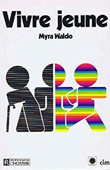 Livre Vivre jeune - Myra Waldo (Livre d'occasion) - ISBN 2761901312