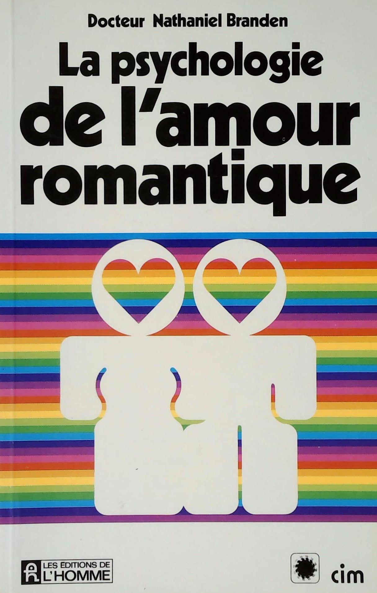 Livre La psychologie de l'amour romantique - Dr Nathaniel Branden (Livre d'occasion) - ISBN 27619...