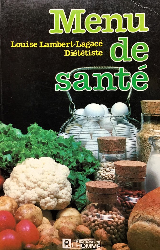 Livre Menu de santé - Louise Lambert-Lagacé (Livre d'occasion) - ISBN 2761901843
