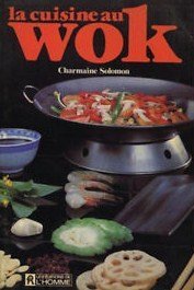 Livre La cuisine au wok (Charmaine Solomon) (Livre d'occasion) - ISBN 2761902149
