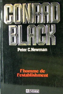 Livre Conrad Black : L'homme de l'establishment (Livre d'occasion) - ISBN 2761902610