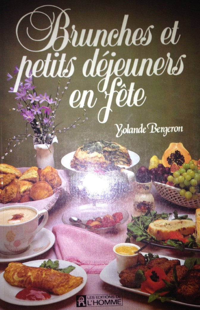 Livre Brunches et petits déjeuners en fête - Yolande Bergeron (Livre d'occasion) - ISBN 2761903781