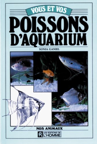 Livre Vous et vos poissons aquatiques - Sonia Ganiel (Livre d'occasion) - ISBN 2761905040