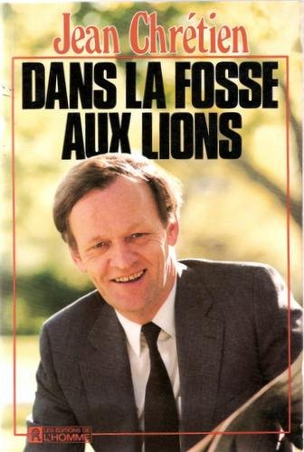 Livre ISBN 2761905512 Dans la fosse aux lions (Jean Chrétien)