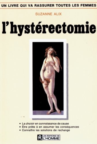 Livre L'hystérectomie - Suzanne Alix (Livre d'occasion) - ISBN 2761905768