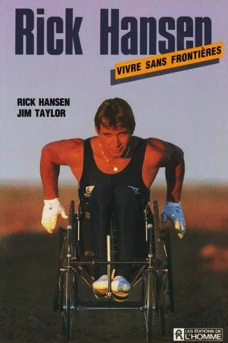 Livre Rick Hansen : Vivre sans frontières - Rick Hansen (Livre d'occasion) - ISBN 2761906985
