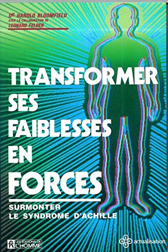 Livre Transformer ses faiblesses en forces - Bloomfield (Livre d'occasion) - ISBN 2761907396