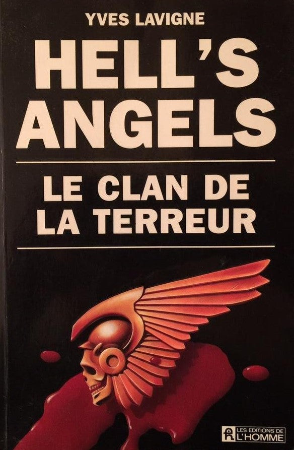 Livre Hell's Angels : Le clan de la terreur (Yves Lavigne) (Livre d'occasion) - ISBN 2761907469