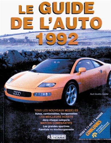Livre Le guide de l'auto 1992 (Denis Duquet, Marc Lachapelle) (Livre d'occasion) - ISBN 2761909852
