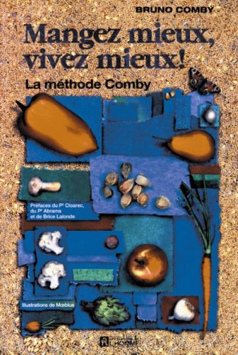 Livre Magez mieux, vivez mieux ! : La  méthode Comby - Bruno Comby (Livre d'occasion) - ISBN 2761...