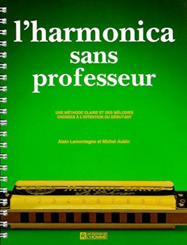 Livre L'harmonica sans professeurs (Alain Lamontagne, Michel Aubin) (Livre d'occasion) - ISBN...