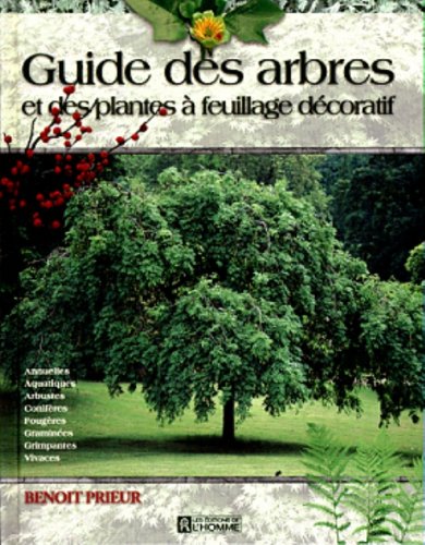 Livre Guide des arbres et des plantes à feuillage décoratif (Benoît Prieur) (Livre d'occasion) -...