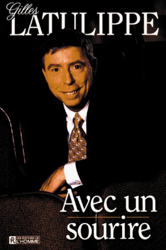 Livre Avec un sourire (Gilles Latulippe) (Livre d'occasion) - ISBN 2761913558