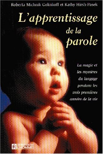 Livre L'apprentissage de la parole - Kathy Hirsh-Pasek (Livre d'occasion) - ISBN 2761913760