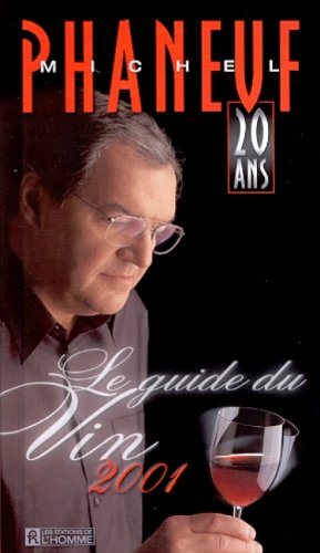 Livre Le guide du vin Phaneuf 2002 - Michel Phaneuf (Livre d'occasion) - ISBN 2761915720
